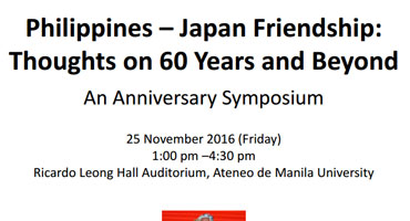 Philippines – Japan Friendship: Thoughts on 60 Years and Beyond — An Anniversary Symposium